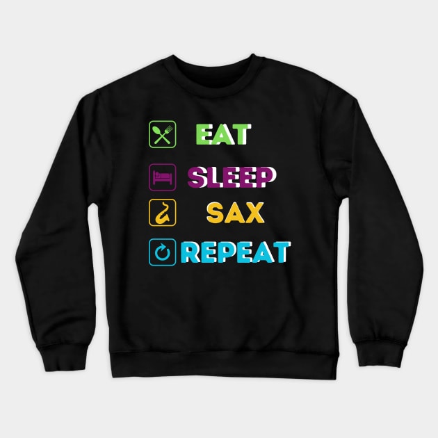 Funny eat sleep sax Crewneck Sweatshirt by Qurax